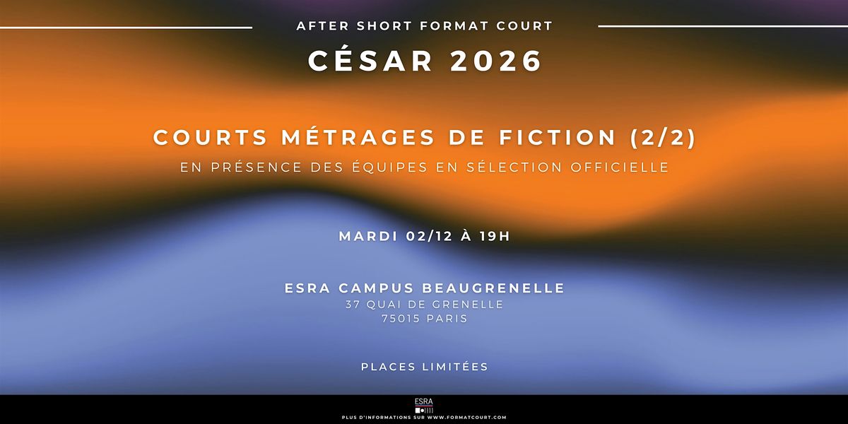 After Short César 2026 : les courts de fiction présélectionnés (2/2) - Q&A, 2 December | Event in Paris