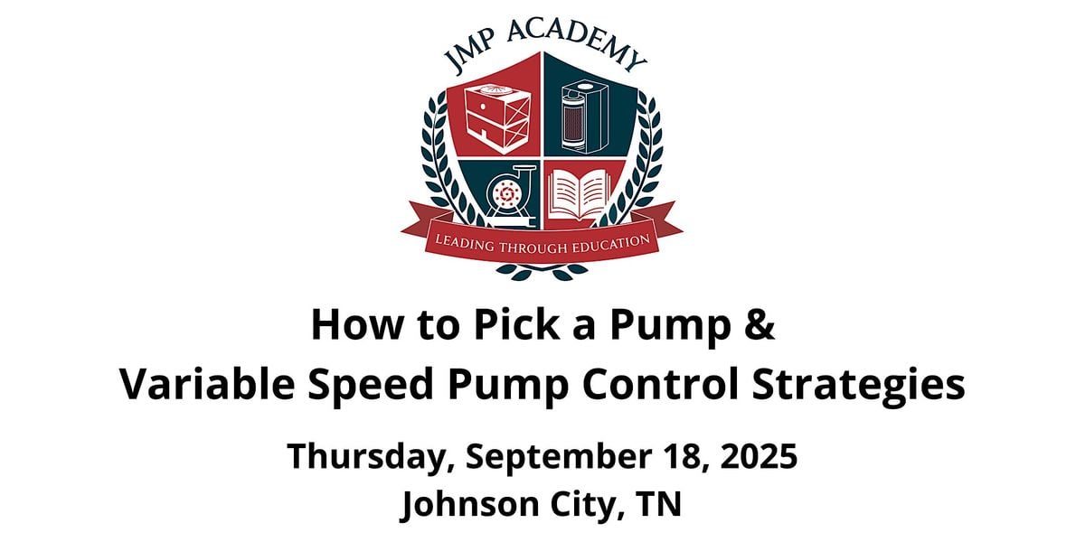 How to Pick a Pump & Variable Speed Pump Control Strategies, 18 September | Event in Johnson City | AllEvents