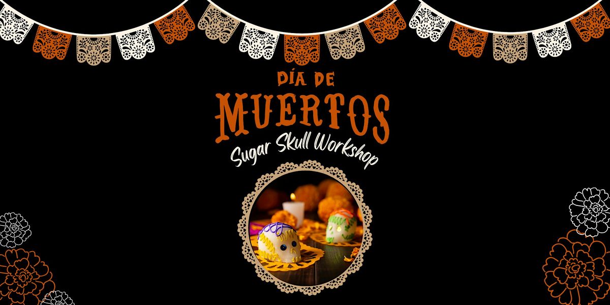 Whitewater Preserve's Sugar Skull Workshop, 25 October | Event in Whitewater | AllEvents