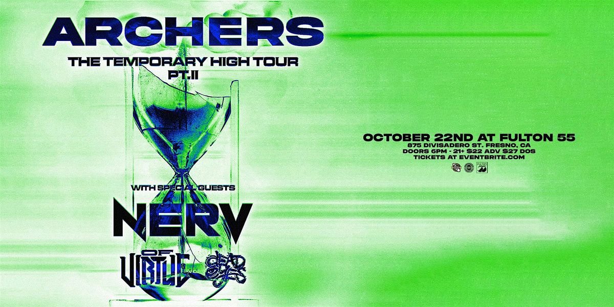 ARCHERS THE TEMPORARY HIGH TOUR PT. 2, 22 October | Event in Fresno | AllEvents