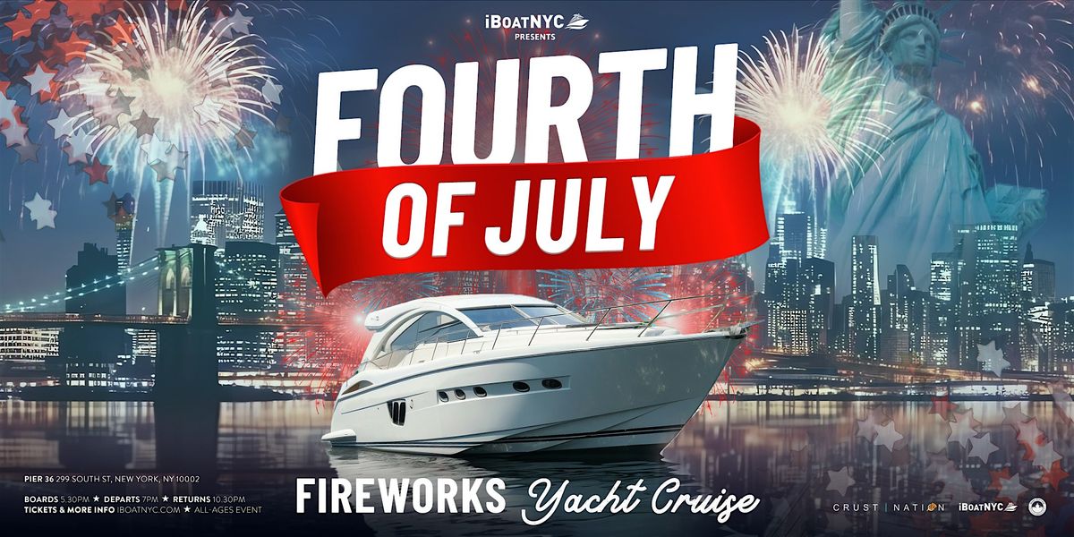 4th of July Fireworks Yacht Cruise NYC | OPEN BAR & FOOD, 4 July | Event in New York, | AllEvents
