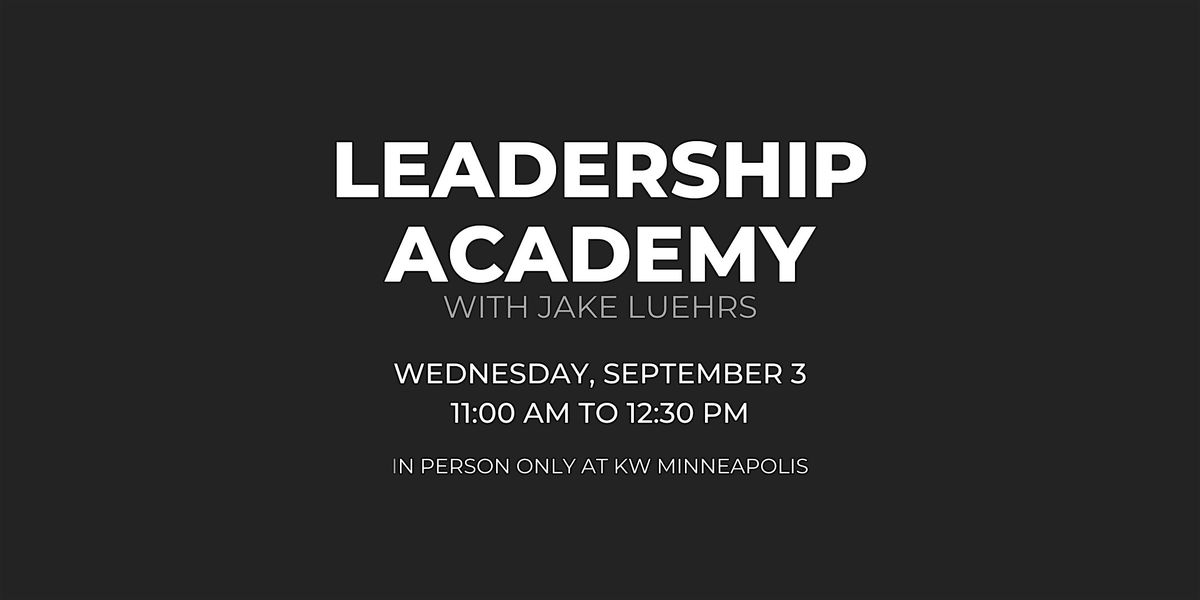 MPLS LAKES | September 3 | Leadership Academy with Jake Luehrs, 3 September | Event in Minneapolis | AllEvents