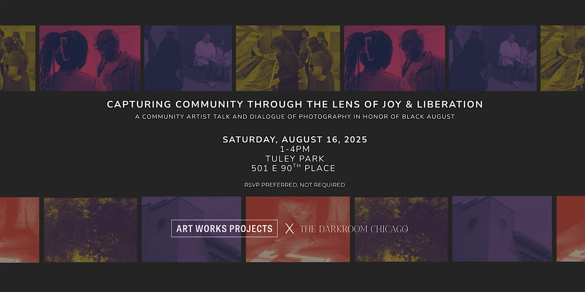 Capturing Community Through the Lens of Joy & Liberation, 16 August | Event in Chicago | AllEvents