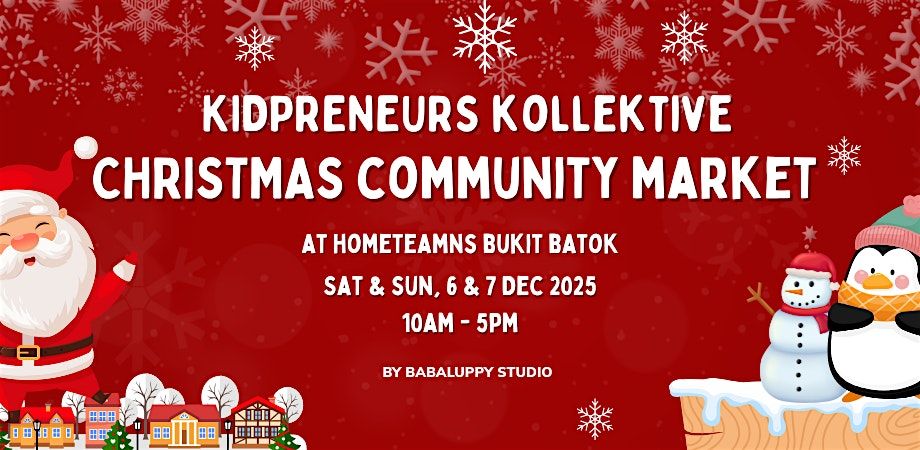 Christmas Community Market at HomeTeamNS Bukit Batok | Event in Choa Chu Kang | AllEvents