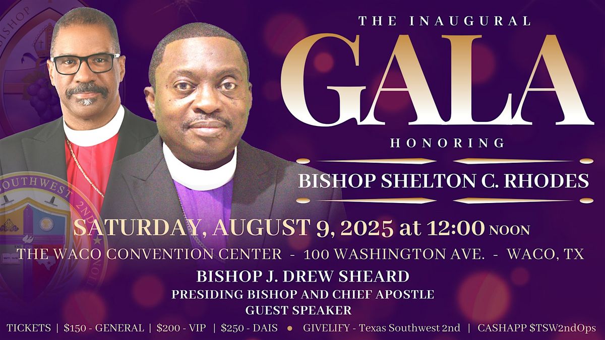 "The Inaugural Gala" Honoring Bishop Shelton C. Rhodes, 9 August | Event in Waco | AllEvents