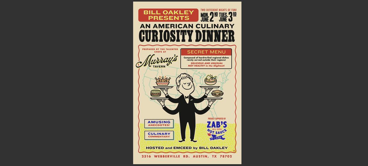 Bill Oakley presents An American Culinary Curiosity Dinner, 2 June | Event in Austin | AllEvents