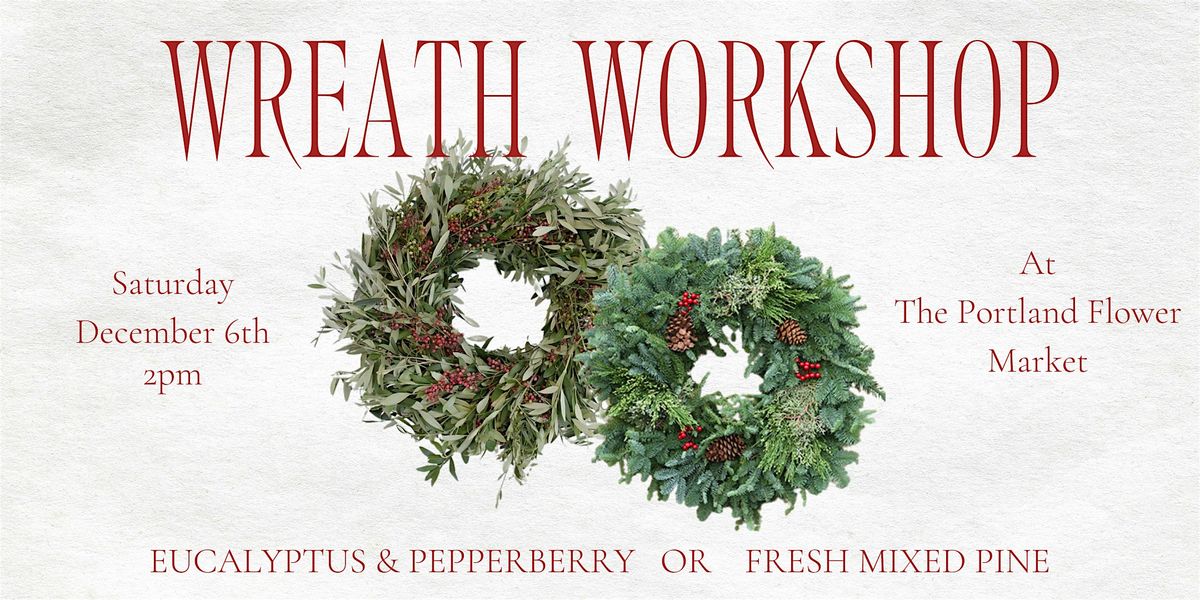 Holiday Wreath Workshop, 6 December | Event in Portland | AllEvents