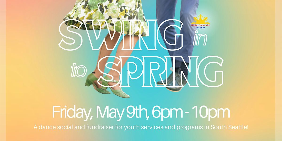 SWING INTO SPRING: Dance Social & Fundraiser, 9 May | Event in Seattle | AllEvents