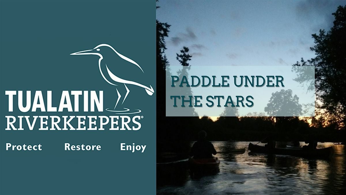 Paddle Under the Stars, 8 August | Event in Tigard | AllEvents