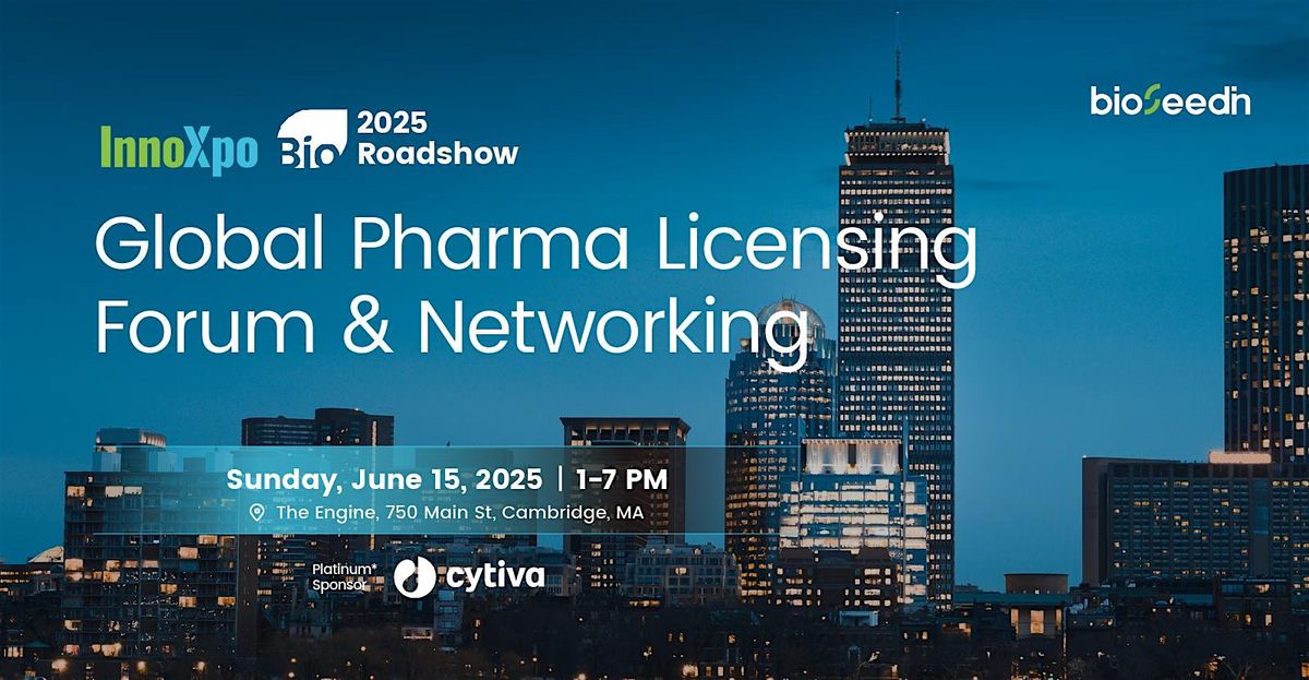 InnoXpo BIO Roadshow 2025: Global Pharma Licensing Forum & Networking, 15 June | Event in Cambridge | AllEvents