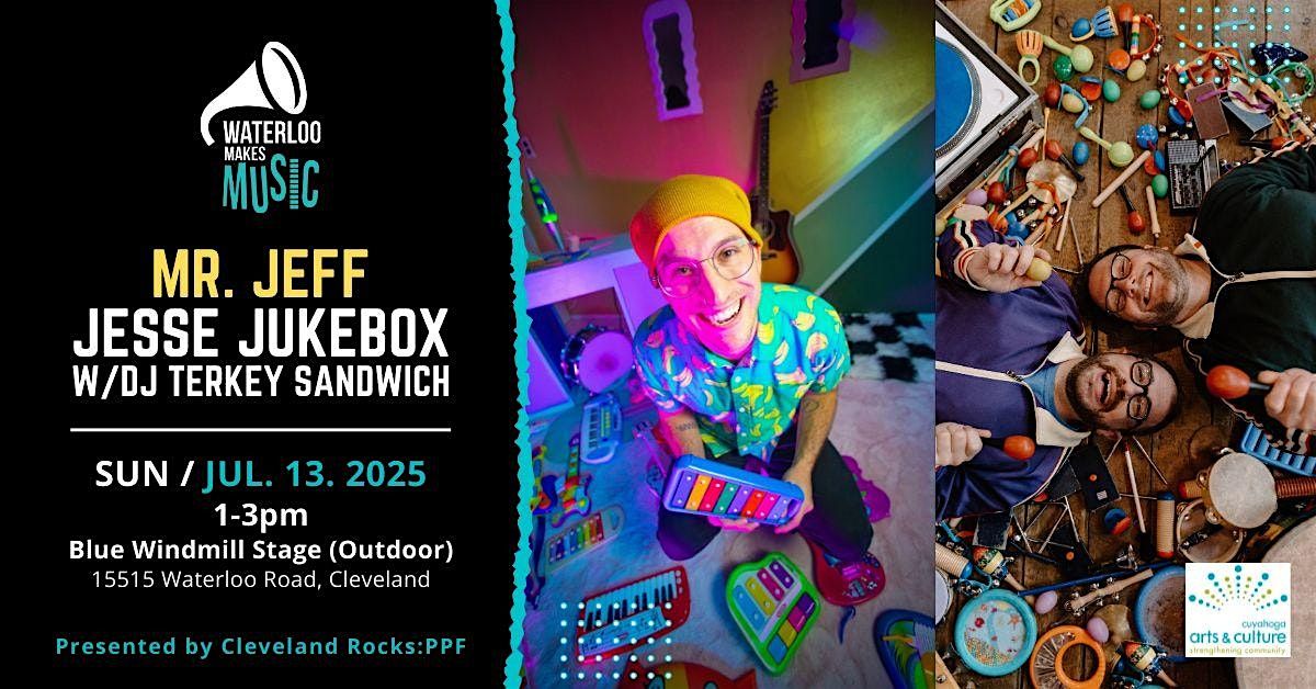 Waterloo Makes Music: Mr. Jeff and Jesse Jukebox with DJ Terkey Sandwich, 13 July | Event in Cleveland | AllEvents