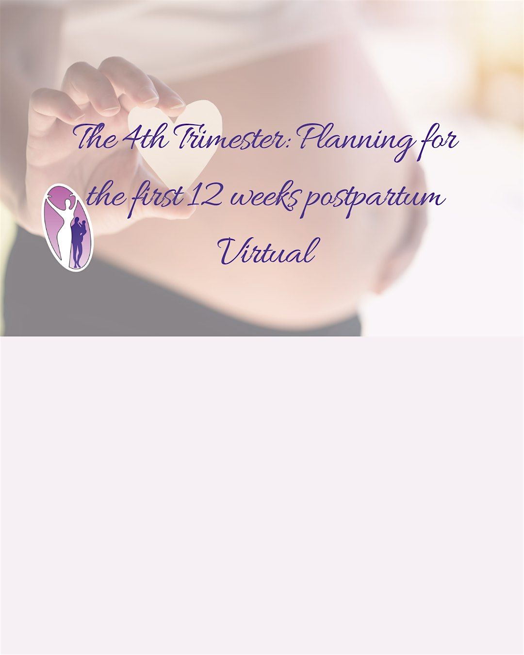 The 4th Trimester: Planning for the first 12 weeks postpartum Virtual | Event in Newark | AllEvents