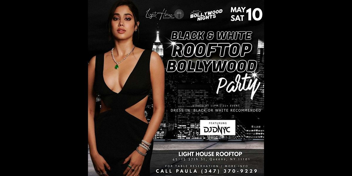 Bollywood Rooftop Black & White Party, 10 May | Event in Queens | AllEvents