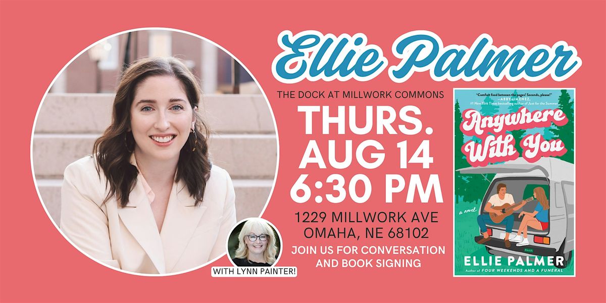 Author Event - Ellie Palmer, "Anywhere With You", 14 August | Event in Omaha | AllEvents