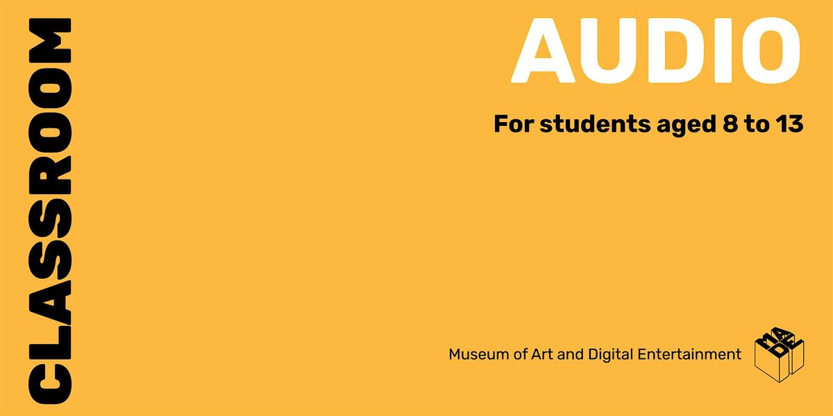 MADE Classroom: Audio in Games, 9 August | Event in Oakland | AllEvents