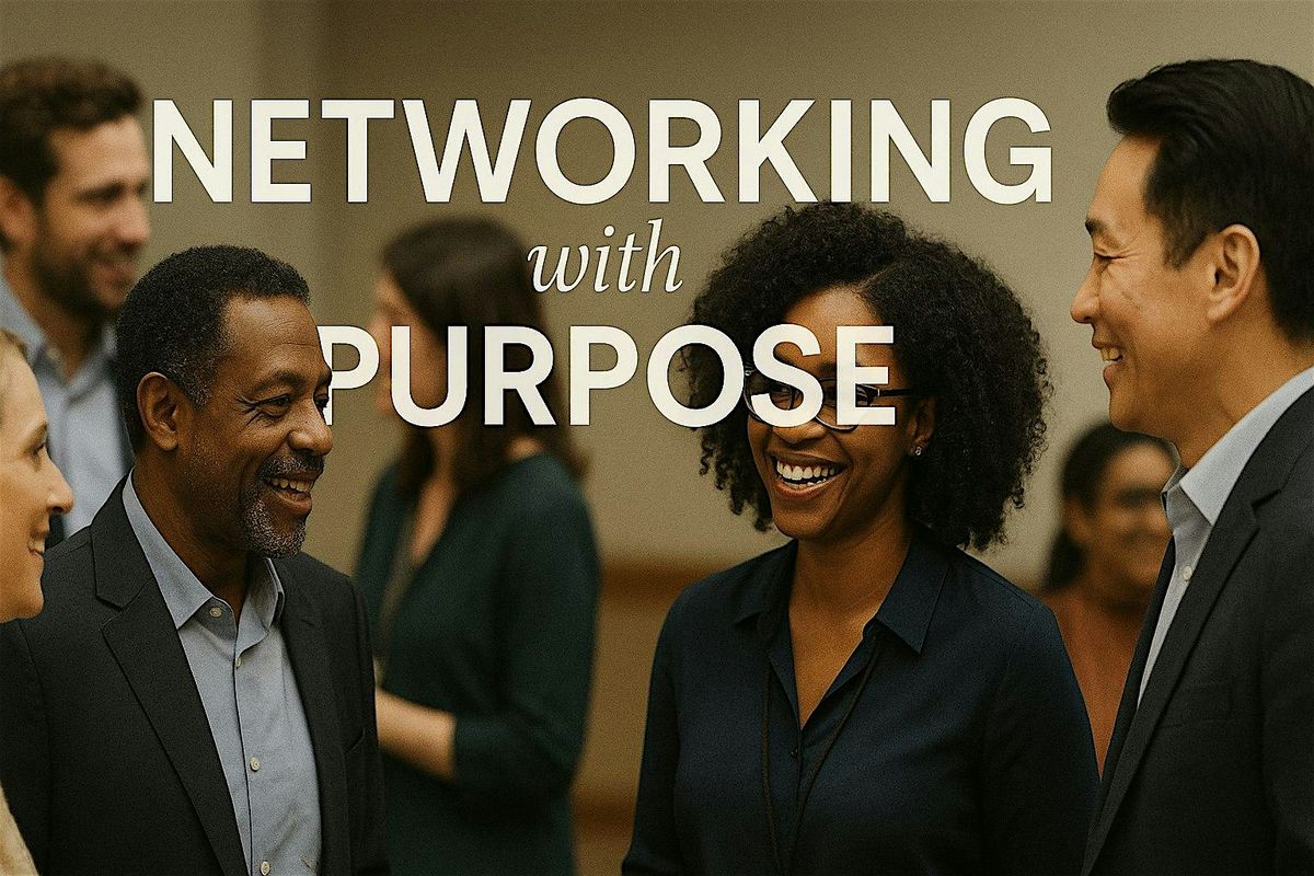 Networking with Purpose, 10 September | Event in Melville | AllEvents