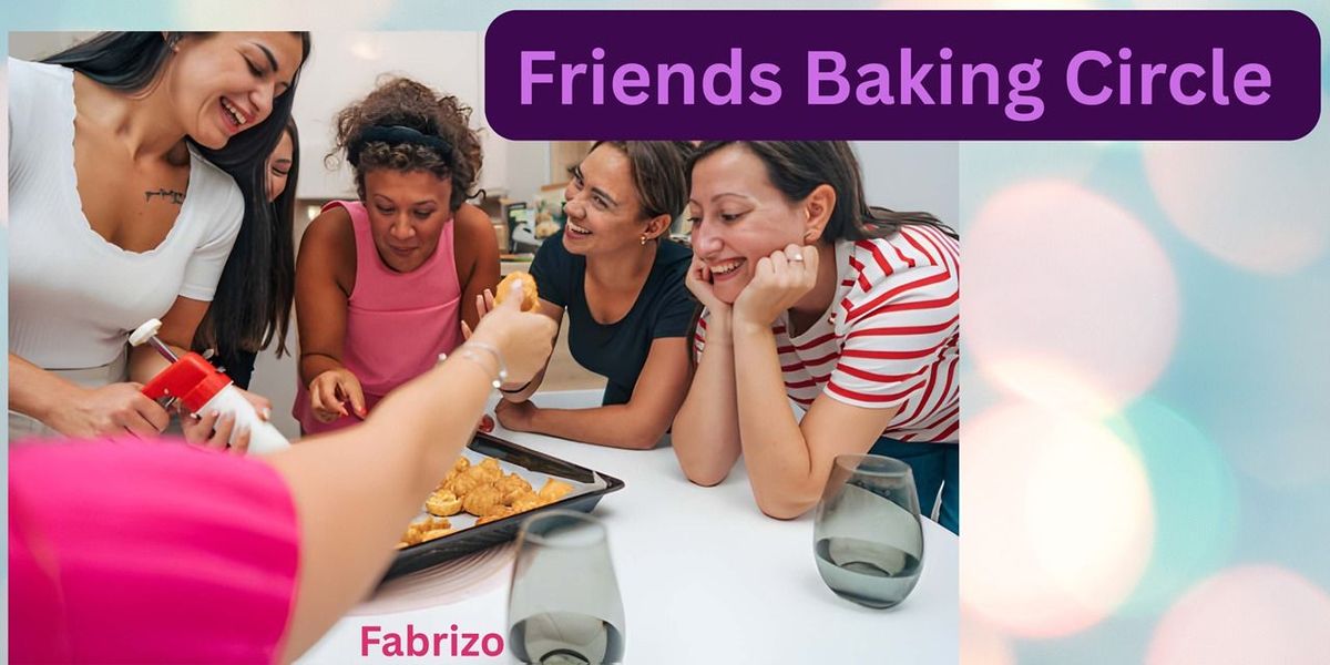 Friends Baking Circle