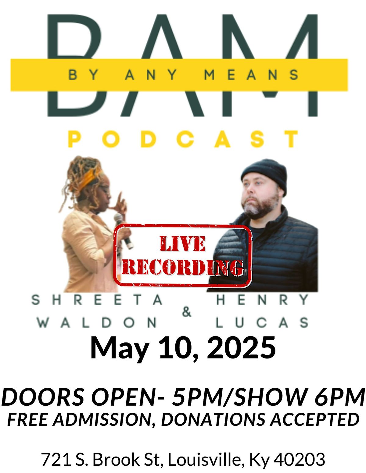 By Any Means Podcast LIVE SHOW!, 10 May | Event in Louisville | AllEvents