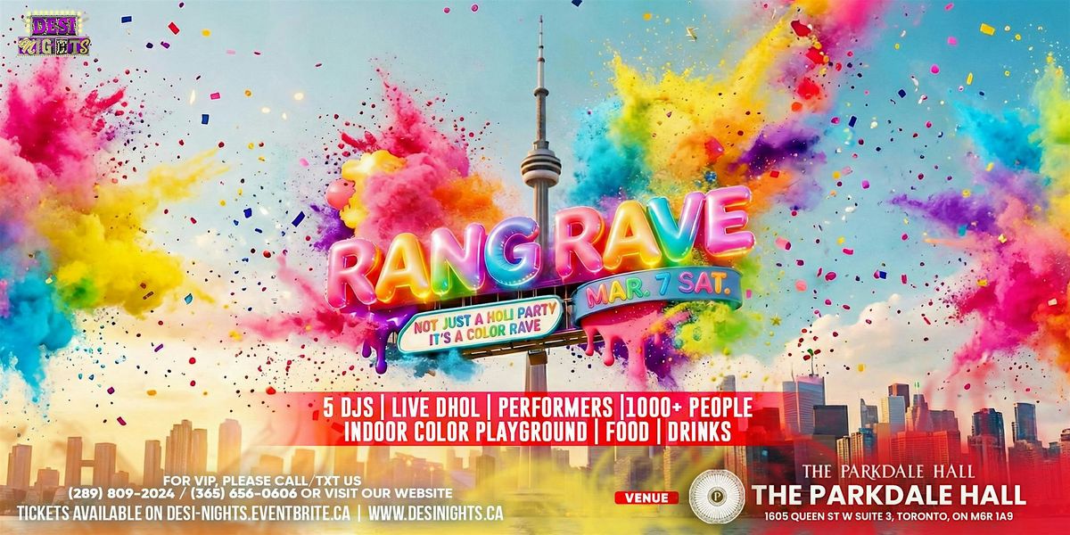 RANG RAVE – TORONTO’S BIGGEST HOLI COLOR RAVE - 2 PM to 7 PM