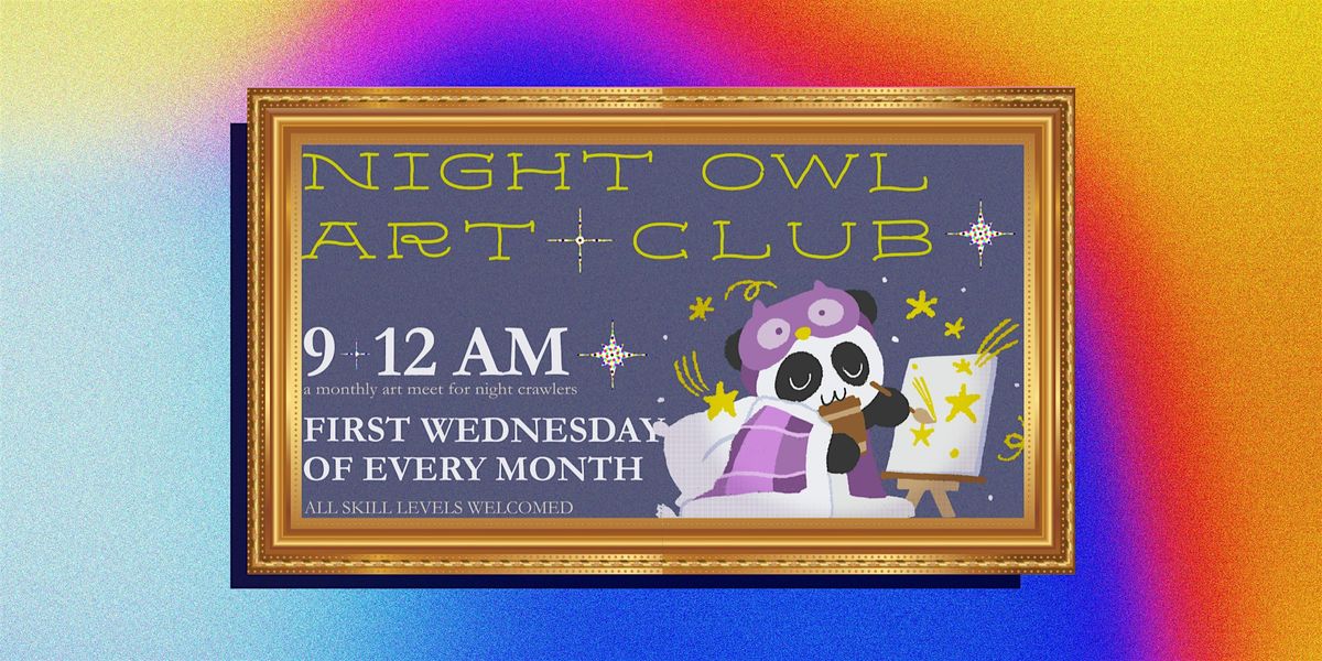 Night Owl Art Club | Event in Winter Garden | AllEvents