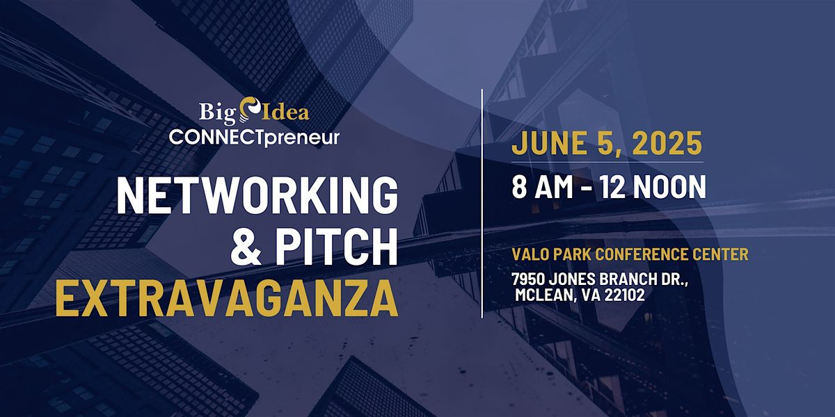 CONNECTpreneur Summerfest Networking and Pitch Extravaganza, 5 June | Event in McLean | AllEvents