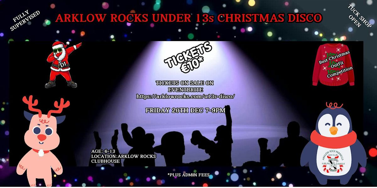 ARKLOW ROCKS UNDER 13s CHRISTMAS DISCO, Arklow Rock Parnells GAA Club ...