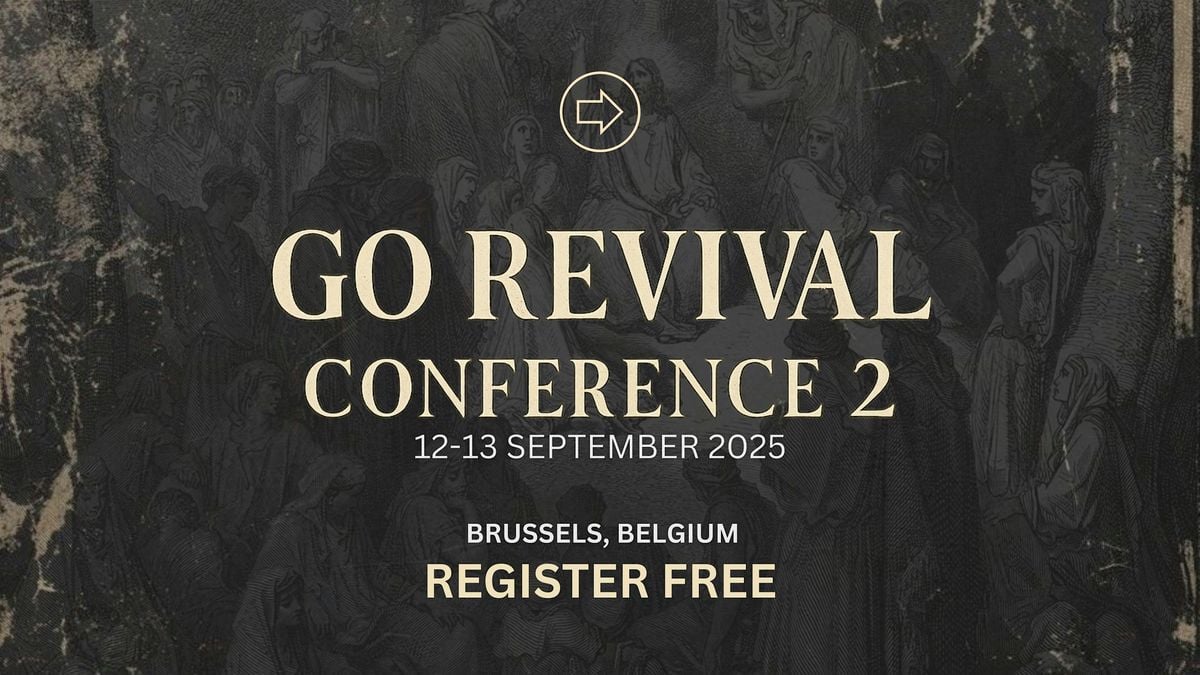 GO REVIVAL CONFERENCE 2, 12 September | Event in Bruxelles | AllEvents