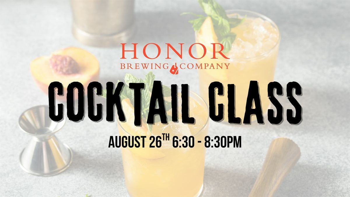 Honor Brewing Fairfax Cocktail Class with Shimul, 26 August | Event in Fairfax | AllEvents