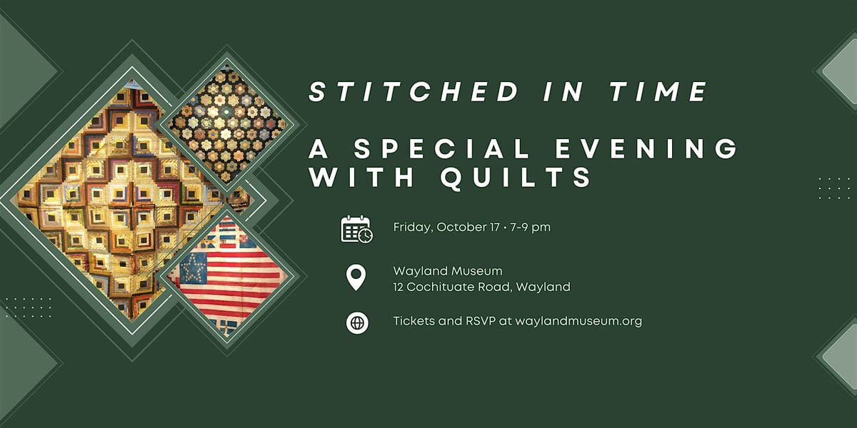 A Special Evening with Quilts, 17 October | Event in Wayland | AllEvents