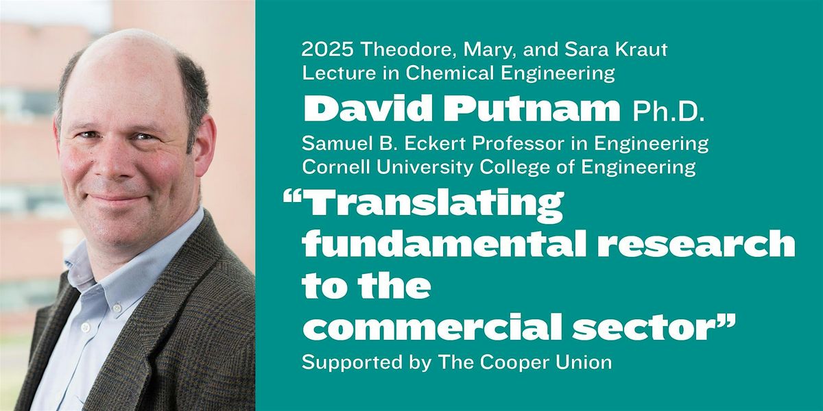David Putnam, Ph.D., Gives the 2025 Theodore, Mary, and Sara Kraut Lecture, 23 October | Event in New York