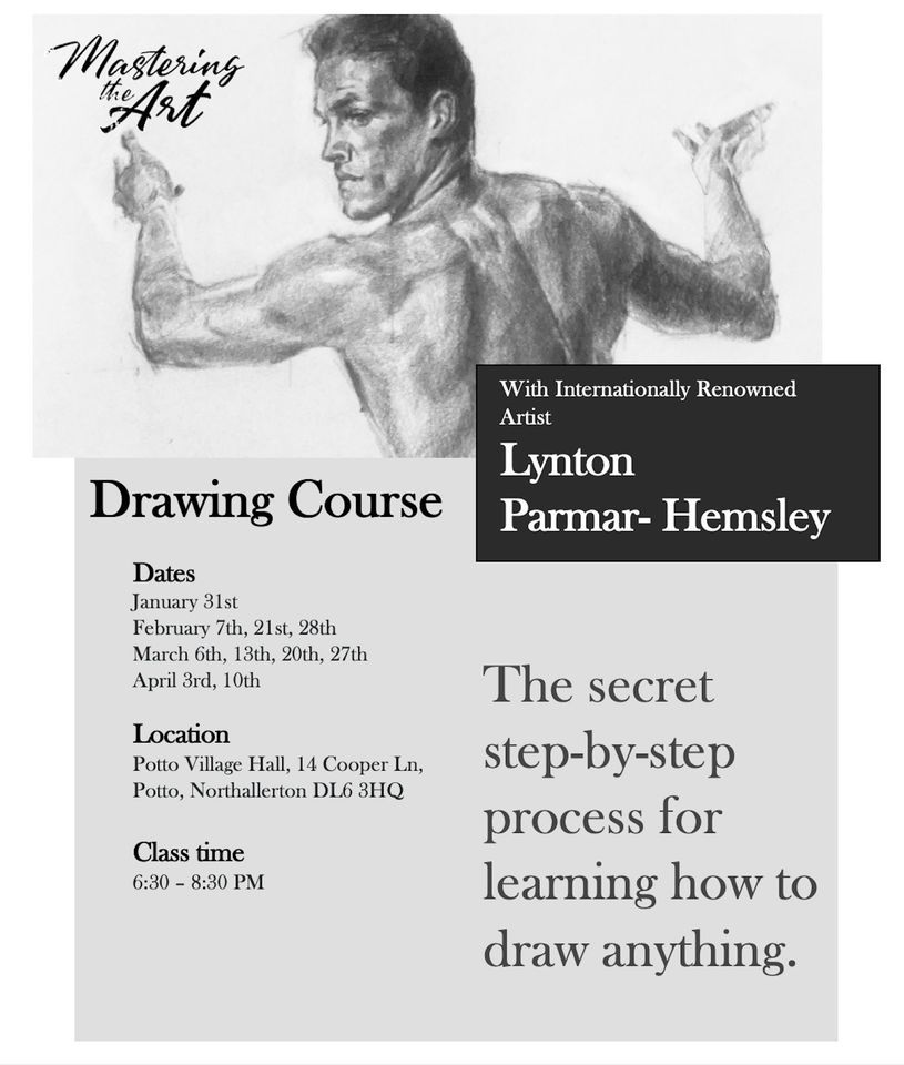 10 Week Drawing Course with Lynton Parmar Hemsley , Potto Village Hall ...