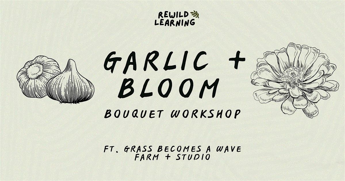 Garlic + Bloom Bouquet Workshop (PLUS Pop-up Farm Stand), 17 August | Event in Oak Harbor | AllEvents