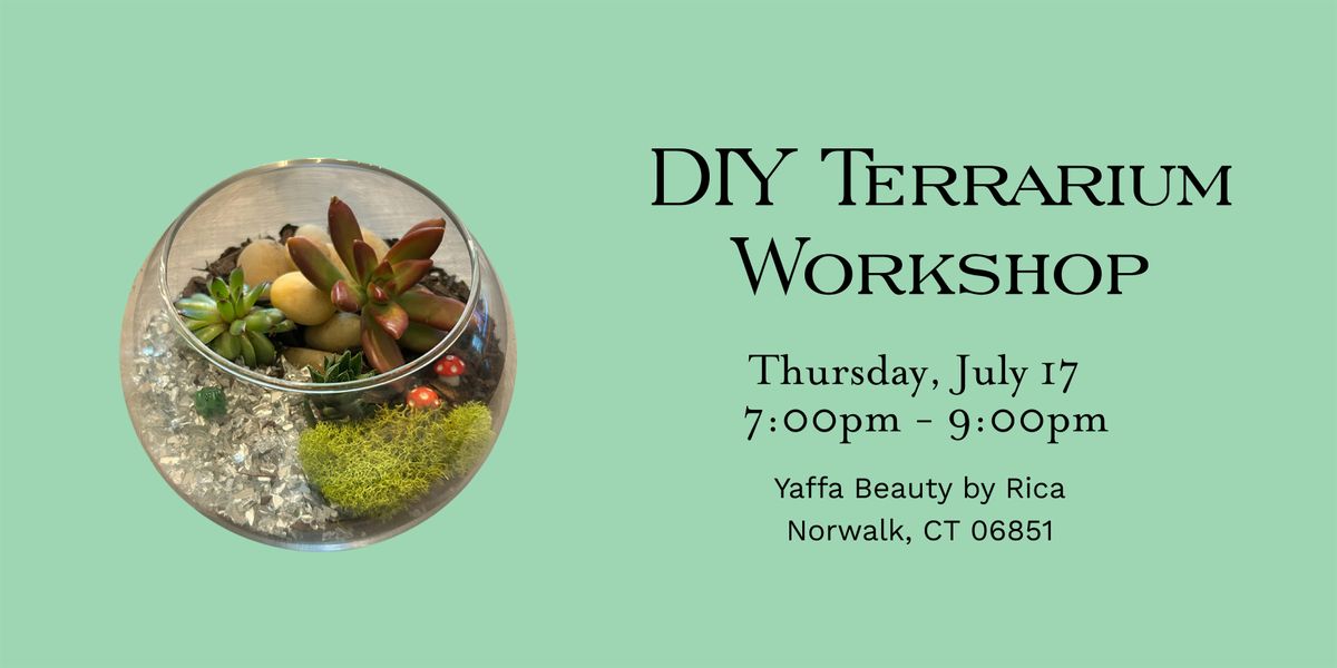 DIY Terrarium Workshop, 17 July | Event in Norwalk | AllEvents