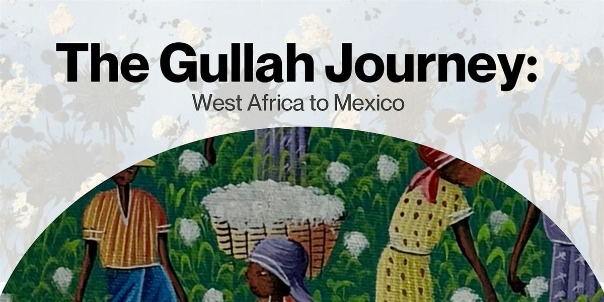 The Gullah Journey:  West Africa to Mexico, 5 September | Event in Arlington | AllEvents