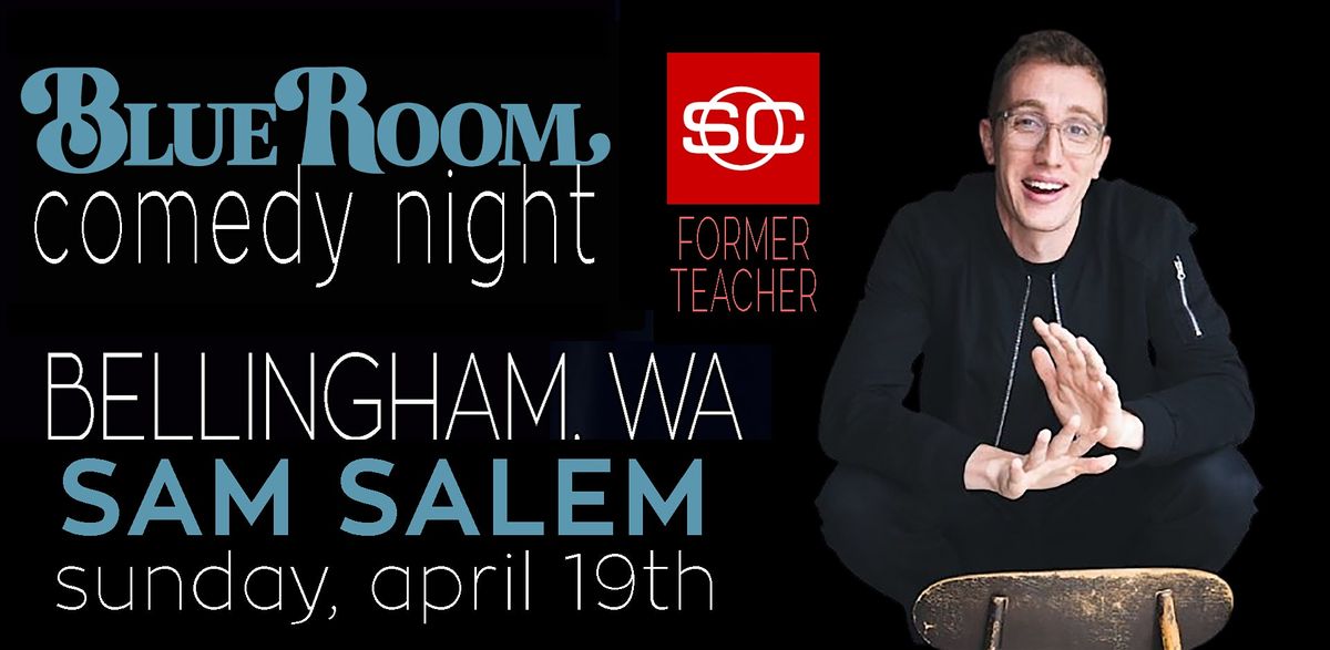 Sam Salem in Bellingham! Viral Comedian, 19 April | Event in Bellingham | AllEvents