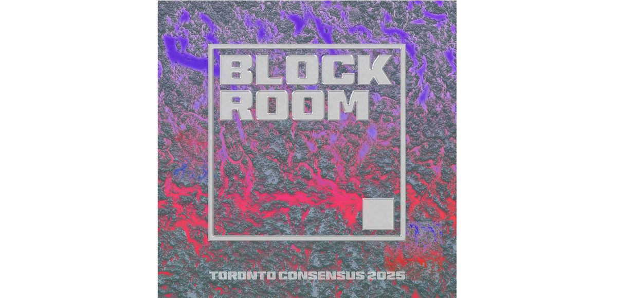BLOCK ROOM Toronto | Event in Toronto | AllEvents