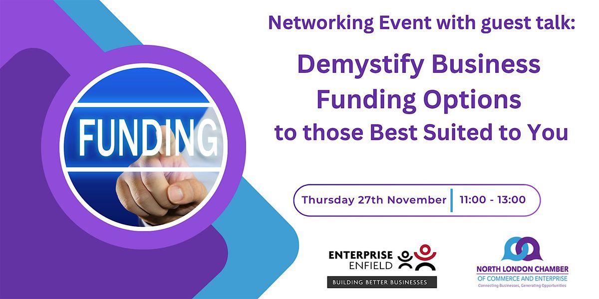 Networking Event &  Talk on Demystify Business Funding Options | Event in London | AllEvents