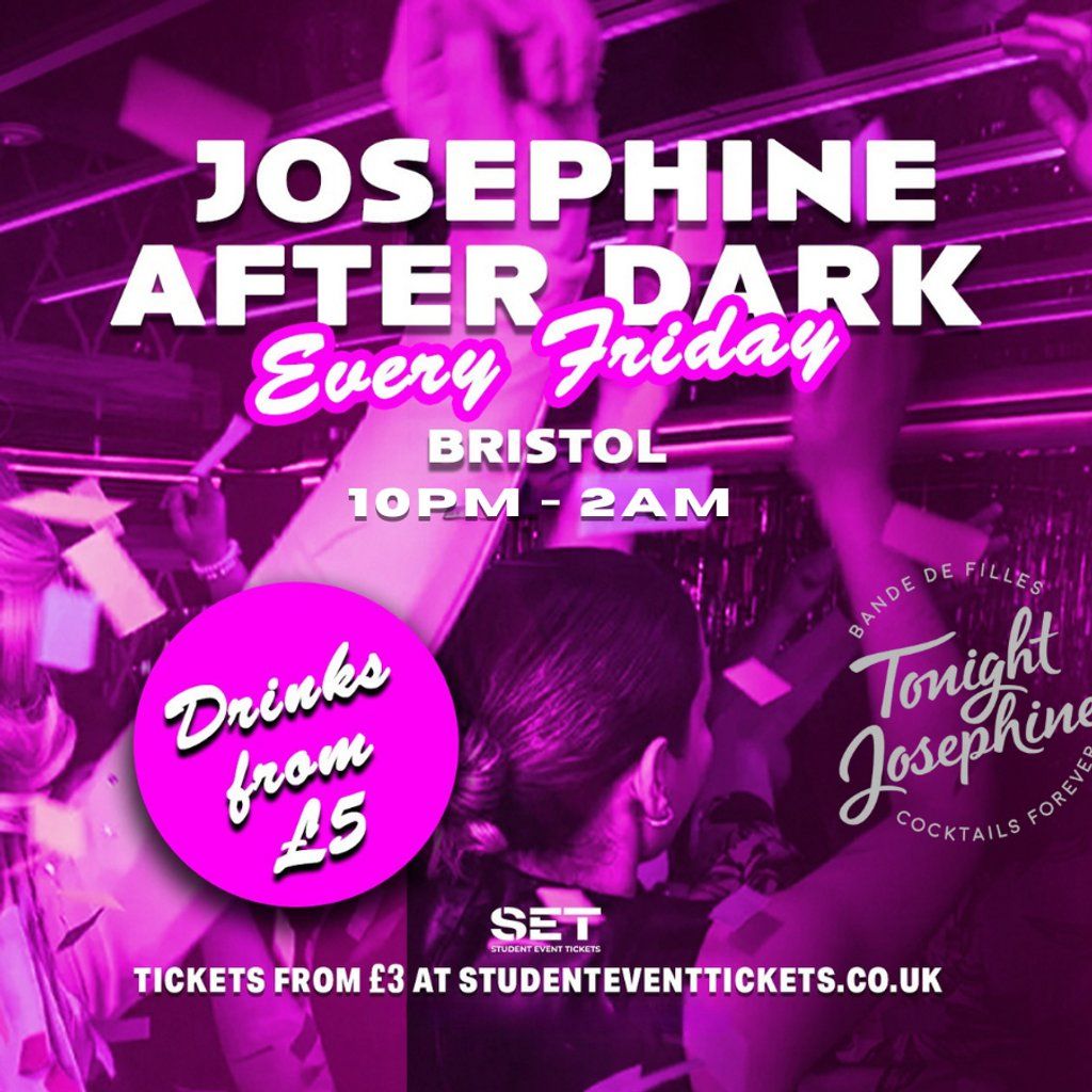Josephine After Dark @ Tonight Josephine Bristol - Every Friday, 19 December | Event in Bristol | AllEvents