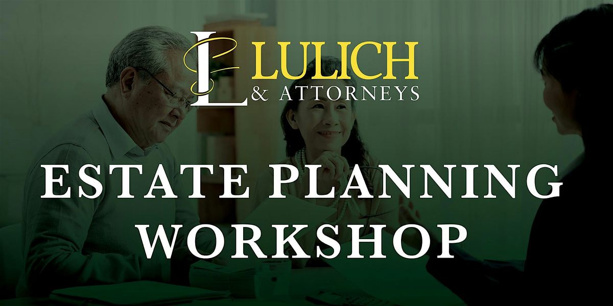 Estate Planning Workshop with Lulich & Attorneys, 25 June | Event in Vero Beach | AllEvents