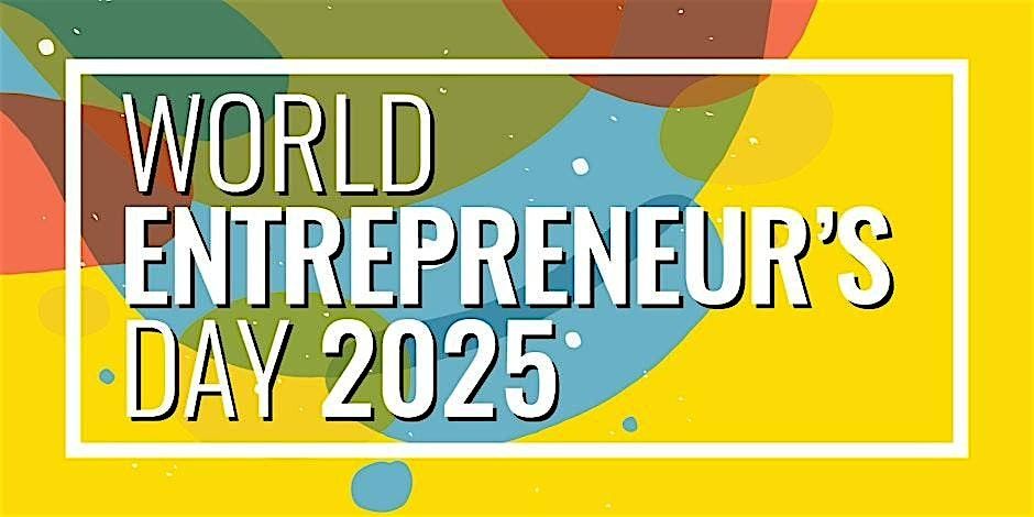 World Entrepreneur's Day, 19 August | Event in Los Angeles | AllEvents