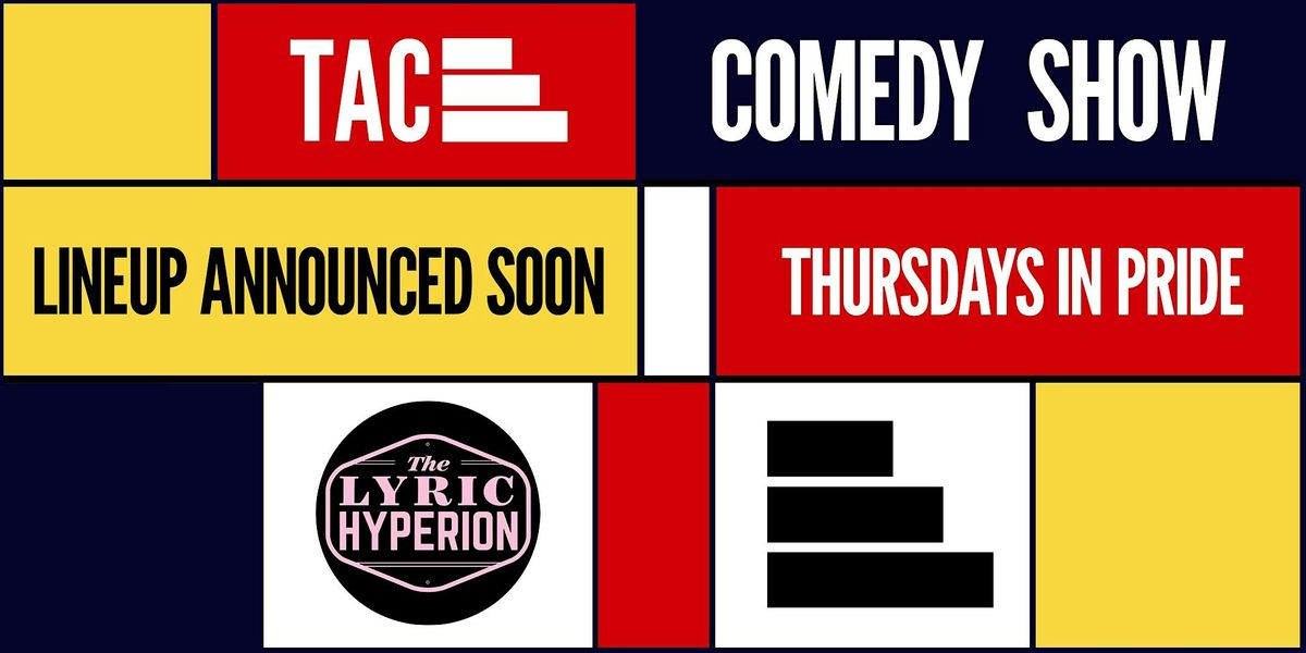 TAC Comedy Show, 5 June | Event in Los Angeles | AllEvents