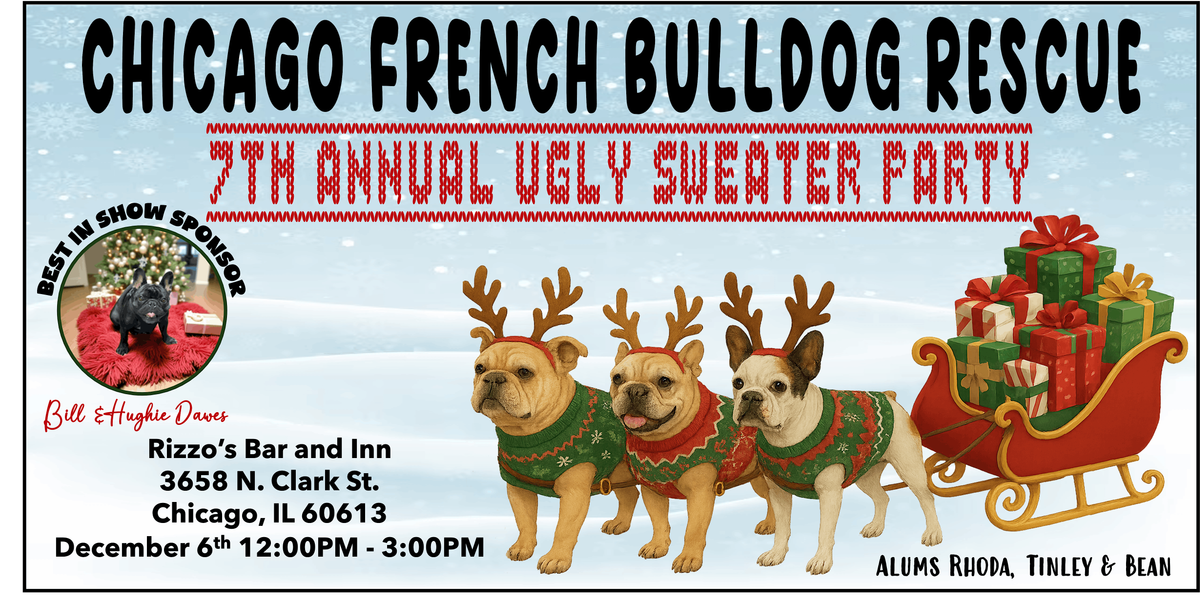 Chicago French Bulldog Rescue’s  Annual Ugly Sweater Party, 6 December | Event in Chicago | AllEvents