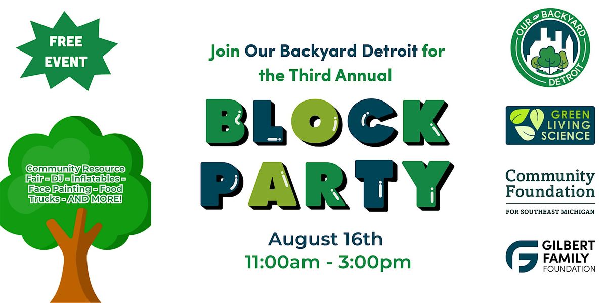 Third Annual Our Backyard Detroit Block Party!, 16 August | Event in Detroit | AllEvents