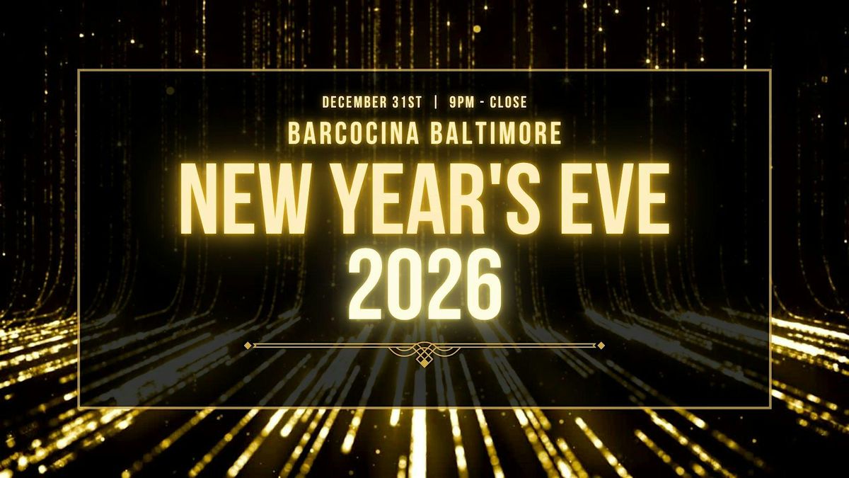 New Years Eve: Ring in 2026 | Barcocina, Baltimore, 31 December | Event in Baltimore | AllEvents