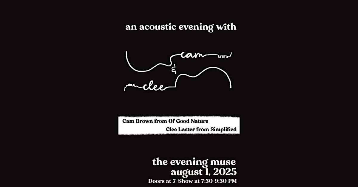 An Evening with Cam (Of Good Nature) and Clee (Simplified)(Seats & SRO), 1 August | Event in Charlotte