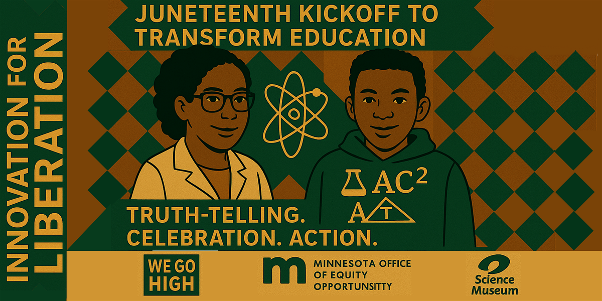 Innovation for Liberation: Juneteenth Kickoff to Transform Education, 29 June | Event in Osseo | AllEvents