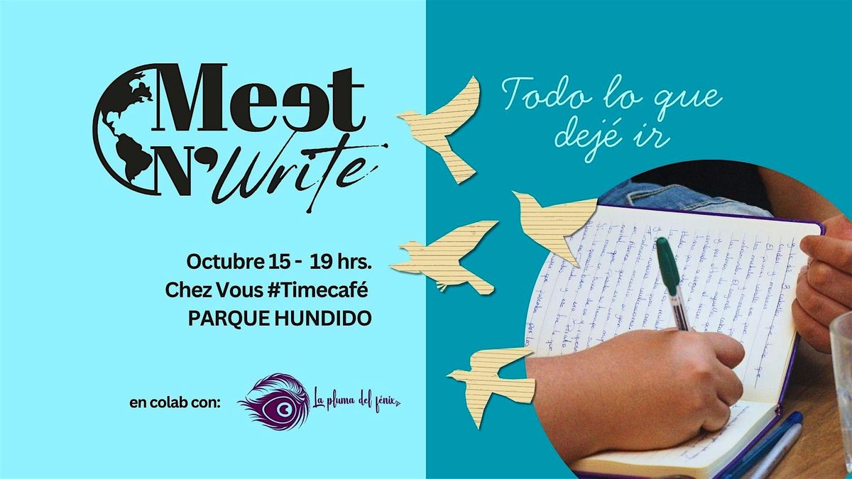 Meet N' Write. Todo lo que dejé ir., 15 October | Event in Ciudad de México | AllEvents