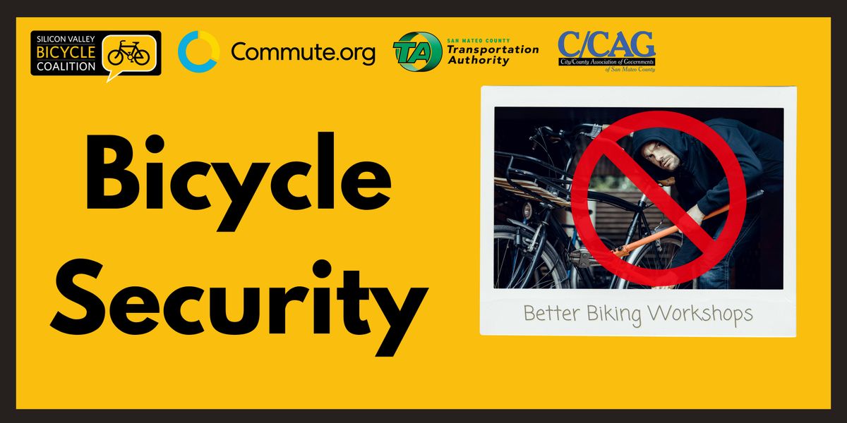 Bike Security and Theft Prevention Class (Commute.org TA C/CAG), 7 January | Event in Burlingame | AllEvents