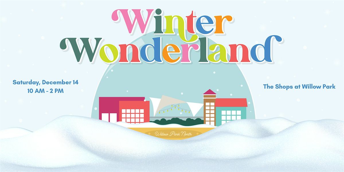 3rd Annual Winter Wonderland, 13 December | Event in Willow Park | AllEvents