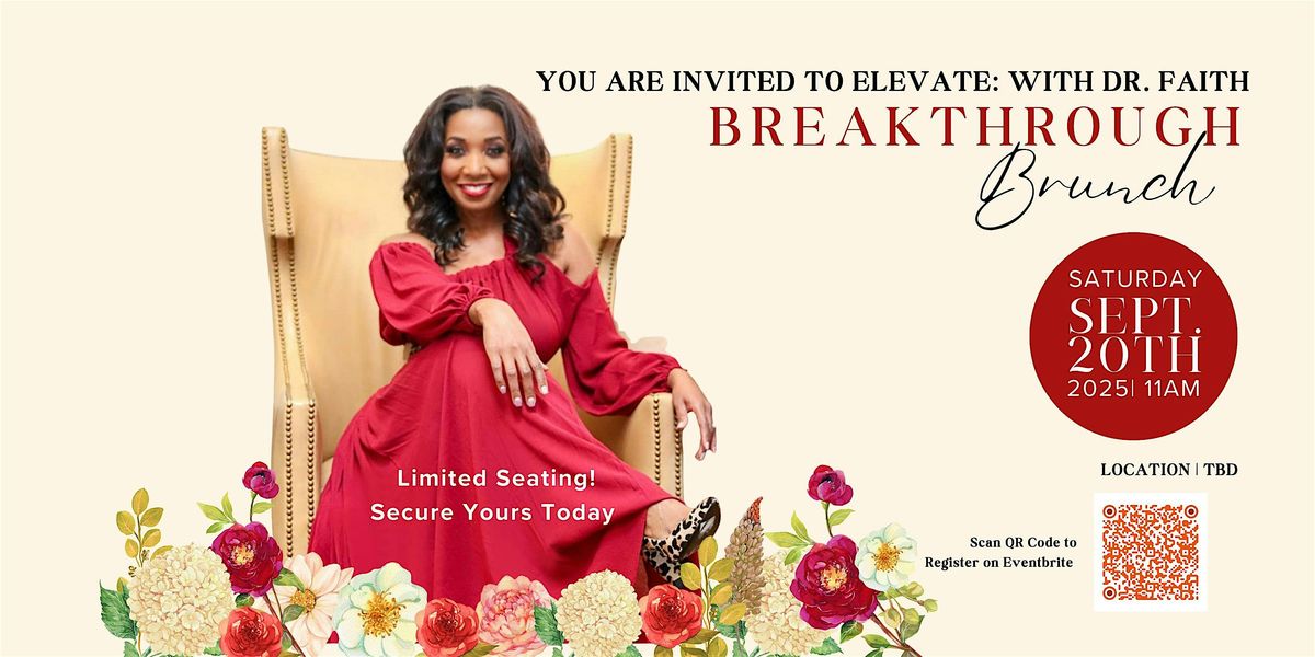 BREAKTHROUGH BRUNCH with Dr. Faith, 20 September | AllEvents